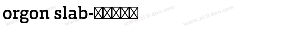 orgon slab字体转换